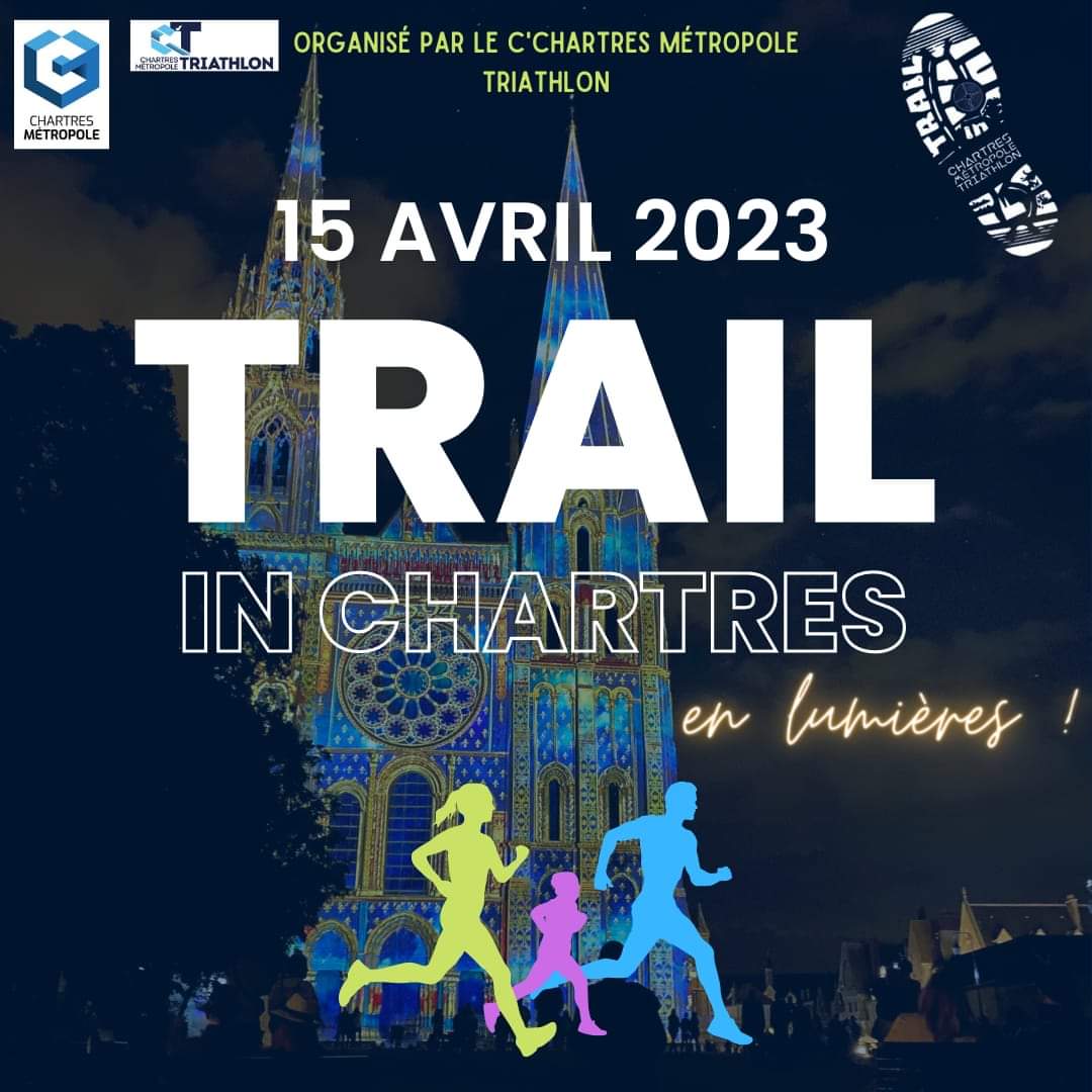 Trail in Chartres en Lumières - C'Chartres Métropole Triathlon